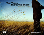 The Tares Among the Wheat (DVD)