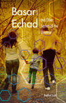Basar Echad and Other Secrets of the Universe (Book)