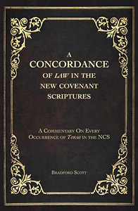 (image for) A Concordance of Law in the New Covenant Scriptures (Book)
