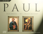 Paul: False Apostle or Falsely Accused? (8 CDs)
